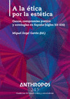 REVISTA ANTHROPOS, 245: A LA ETICA POR LA ESTETICA