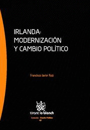 IRLANDA: MODERNIZACIÓN Y CAMBIO POLÍTICO