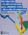INTRODUCCION A LA MICROECONOMIA PARA ADMINISTRACION Y DIRECCION DE EMPRESAS
