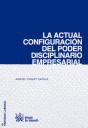 LA ACTUAL CONFIGURACION DEL PODER DISCIPLINARIO EMPRESARIAL