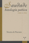 SAUDADE. ANTOLOGIA POETICA DE TEIXEIRA DE PASCOAES (1898-1953)