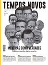 REVISTA TEMPOS NOVOS, 261: MENTIRAS COMO VERDADES