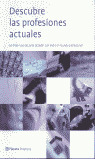 DESCUBRE LAS PROFESIONES ACTUALES