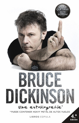 BRUCE DICKINSON. UNA AUTOBIOGRAFÍA*