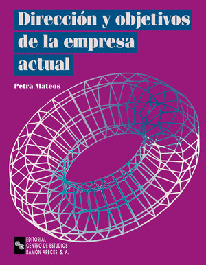 DIRECCION Y OBJETIVOS DE LA EMPRESA ACTUAL