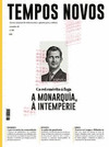 REVISTA TEMPOS NOVOS, 280:CO REI EMERITO A FUGA A MONARQUIA, A INTEMPERIE
