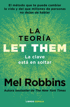 TEORÍA LET THEM, LA (LA CLAVE ESTA EN SOLTAR)