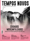 REVISTA TEMPOS NOVOS, 282: COIDADOS MERCANIZADOS, PROCESOS AO SISTEMA GALEGO DE DEPENDENCIA