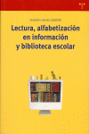LECTURA, ALFABETIZACION EN INFORMACION Y BIBLIOTECA ESCOLAR