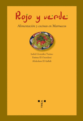 ROJO Y VERDE. ALIMENTACION Y COCINAS EN MARRUECOS