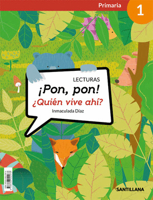 LECTURAS ¡PON, PON! ¿QUIEN VIVE AHI? 1 PRIMARIA
