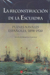 RECONSTRUCCION DE LA ESCUADRA, LA