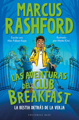 BESTIA DETRÁS DE LA VERJA, LA (LAS AVENTURAS DEL CLUB BREAKFAST 1)
