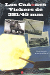 CAÑONES VICKERS DE 381/45 MM