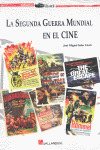SEGUNDA GUERRA MUNDIAL EN EL CINE, LA