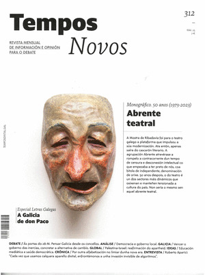 REVISTA TEMPOS NOVOS Nº 312: ABRENTE TEATRAL. MONOGRAFICO 50 ANOS (MAIO 2023)