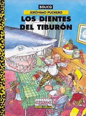 JERONIMO PUCHERO: DIENTES TIBURON
