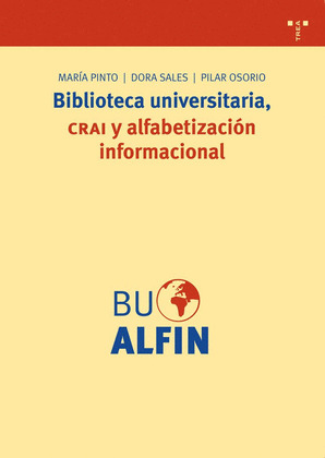 BIBLIOTECA UNIVERSITARIA, CRAI Y ALFABETIZACIÓN INFORMACIONAL