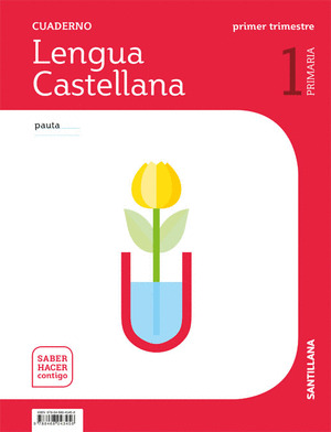 CUADERNO LENGUA PAUTA 1 PRIMARIA 1 TRIMESTRE SABER HACER CONTIGO