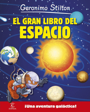 GRAN LIBRO DEL ESPACIO DE GERONIMO STILTON, EL