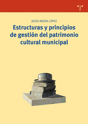 ESTRUCTURAS Y PRINCIPIOS GESTION PATRIMONIO CULTURAL