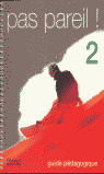 PAS PAREIL! LIBRO PROFESOR. 2O.LOGSE (FRANCES)