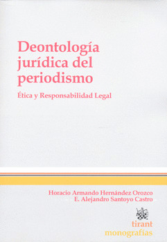DEONTOLOGÍA JURÍDICA DEL PERIODISMO