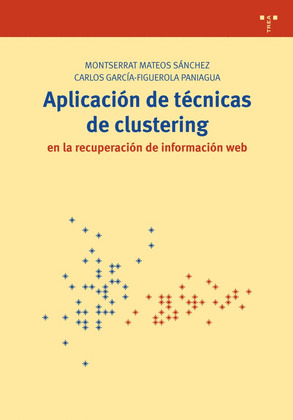 APLICACIÓN DE TÉCNICAS DE CLUSTERING EN LA RECUPERACIÓN DE INFORMACIÓN WEB