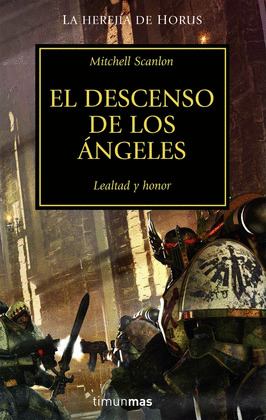 DESCENSO DE LOS ANGELES, EL (WARHAMMER 40000. LA HEREJIA DE HORUS)