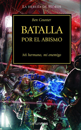BATALLA POR EL ABISMO (LA HEREJIA DE HORUS, Nº 8/9)