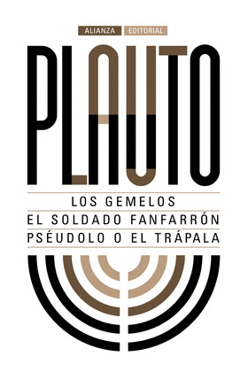 LOS GEMELOS. EL SOLDADO FANFARRON. PSEUDOLO O EL TRAPALA