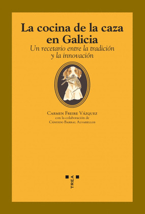 COCINA DE LA CAZA EN GALICIA, LA