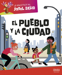 EL PUEBLO Y LA CIUDAD
