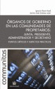 ORGANOS DE GOBIERNO EN LAS COMUNIDADES DE PROPIETARIOS.