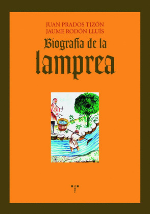 BIOGRAFÍA  DE LA LAMPREA