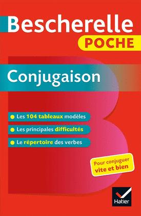 BESCHERELLE POCHE CONJUGAISON - L'ESSENTIEL DE LA CONJUGAISON FRANÇAISE