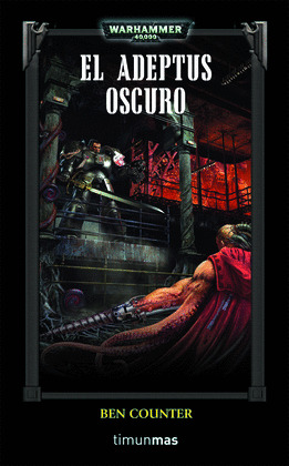ADEPTUS OSCURO, EL (WARHAMMER 40000. LOS CABALLEROS GRISES, 2)