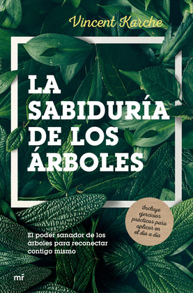 SABIDURÍA DE LOS ÁRBOLES, LA