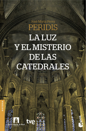 LUZ Y EL MISTERIO DE LAS CATEDRALES, LA
