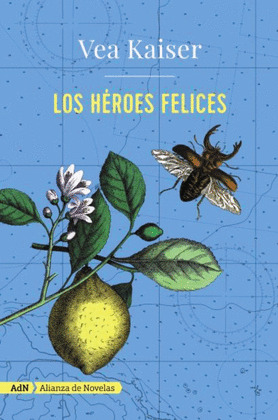 LOS HEROES FELICES (ADN)