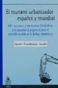 TSUNAMI URBANIZADOR ESPAÑOL Y MUNDIAL, EL