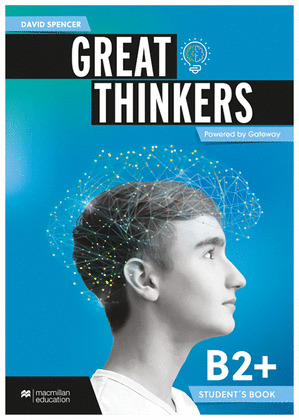 GREAT THINKERS B2+ STUDENT'S BOOK & EREADER: LIBRO DE TEXTO Y VERSIÓN DIGITAL (L