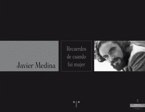 RECUERDOS DE CUANDO FUI MUJER