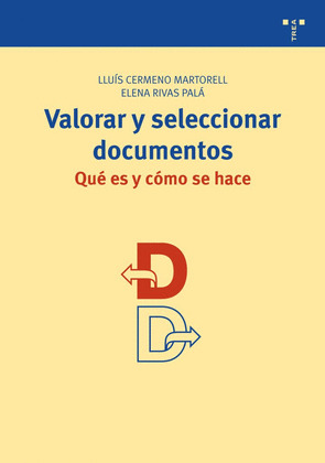 VALORAR Y SELECCIONAR DOCUMENTOS: QUÉ ES Y CÓMO SE HACE