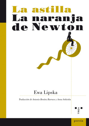 LA ASTILLA / LA NARANJA DE NEWTON