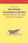 UNA HISTORIA TRANSATLÁNTICA DEL LIBRO