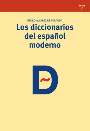 DICCIONARIOS DEL ESPAÑOL MODERNO, LOS