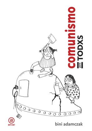 COMUNISMO PARA TODXS (TODOS - TODAS)