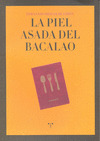 PIEL ASADA DEL BACALAO, LA