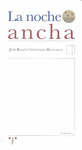 LA NOCHE ANCHA